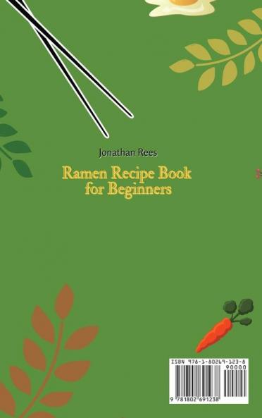 Super Ramen Recipe Book for Beginners: Super Tasty Quick and Easy Ramen Collection