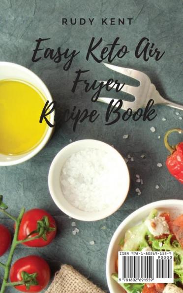 Easy Keto Air Fryer Recipe Book: Super Easy and Tasty Meat Recipes