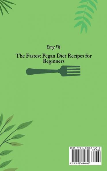 The Fastest Pegan Diet Recipes for Beginners: Cookies Cakes Drinks -Sweety Pegan Recipes
