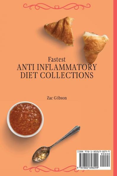 Fastest Anti-Inflammatory Diet Collections: Fit and Healthy Breakfast Recipes for Busy People