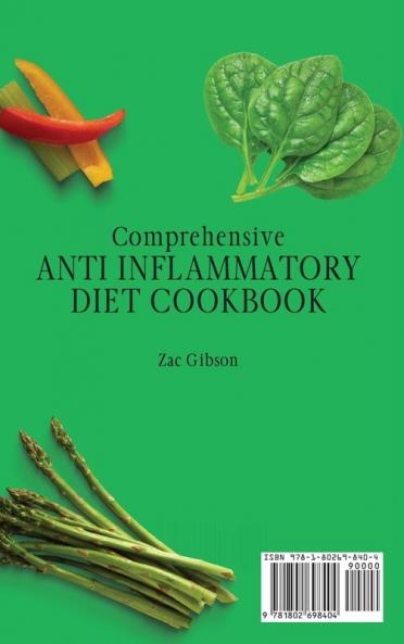 Comprehensive Anti Inflammatory Diet Cookbook: Fit and Healthy Vegetables and Soup Recipes for Beginners