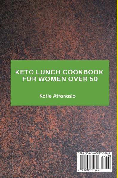 Keto Lunch Cookbook for Women Over 50: Simply and Tasty Recipes to Stay Healthy