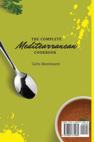 The Complete Mediterranean Cookbook: Heal your body with the ultimate collection of easy and tasty Mediterranean recipes