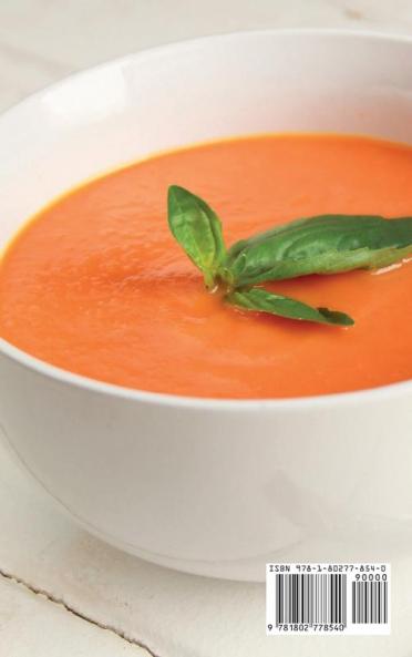 Essential Dash Diet Slow Cooker Soups and Stews Recipes: Always New Delicious and Healthy Meals