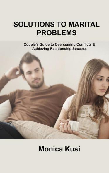 SOLUTIONS TO MARITAL PROBLEMS