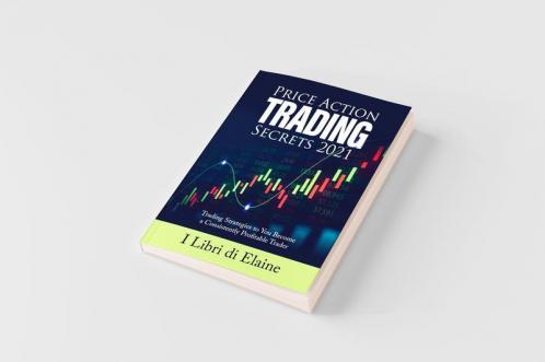 PRICE ACTION TRADING SECRETS 2021