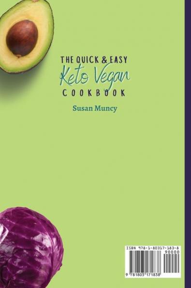 The Quick and Easy Keto Vegan Cookbook: Easy and delicious recipes for your healthy vegan diet