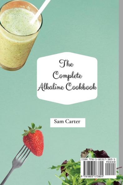 The Ultimate Alkaline Cookbook: Easy and Quick Alkaline Diet to Reset and Rebalance your Metabolism
