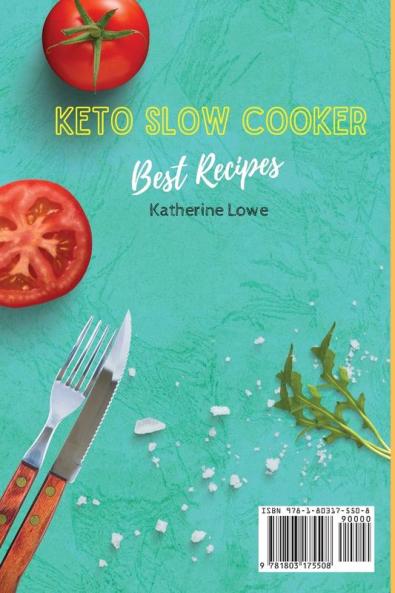 Keto Slow Cooker Best Recipes: A Handful of 50 Quick Delicious Recipes for Your Keto Meals