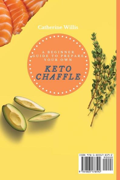 A Beginner Guide to Prepare Your Own Keto Chaffle: 50 Fast Simple and Tasty Recipes to Boost Your Metabolism