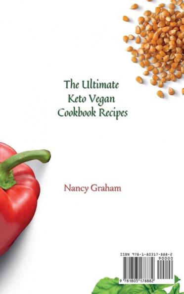 The Ultimate Keto Vegan Cookbook Recipes: Healthy and delicious keto vegan recipes