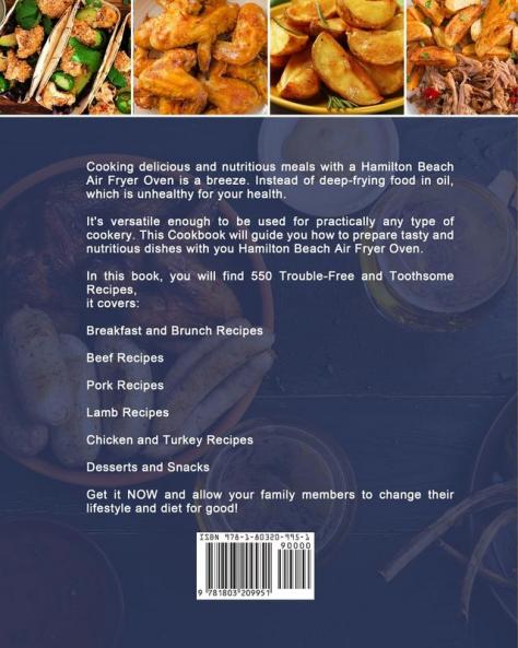 Hamilton Beach Air Fryer Oven Cookbook for Beginners: An Essential Guide with 550 Trouble-Free and Toothsome Recipes