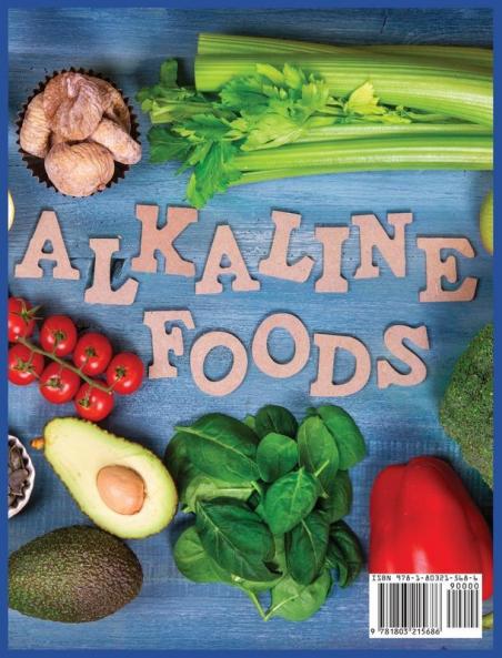 The Essential Alkaline Diet Cookbook for Beginners: 1o0+ Alkaline Recipes to Bring Your Body Back to Balance! Healthy Recipes to Enjoy Favorite Foods for Weight-Loss!!!