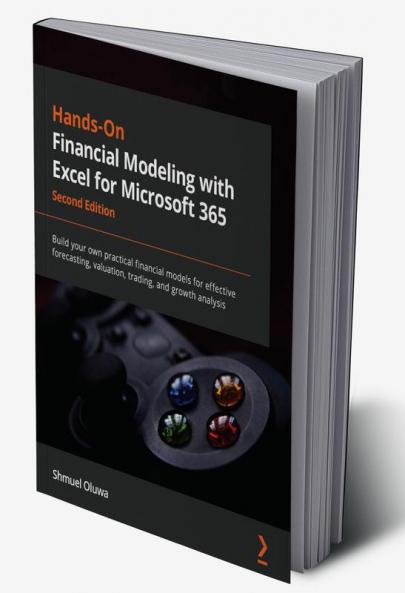 Hands-On Financial Modeling with Excel for Microsoft 365 - Second Edition