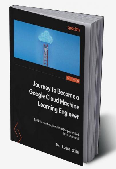 Journey to Become a Google Cloud Machine Learning Engineer