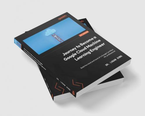 Journey to Become a Google Cloud Machine Learning Engineer