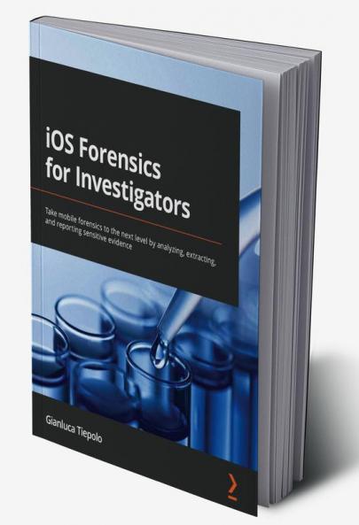 iOS Forensics for Investigators