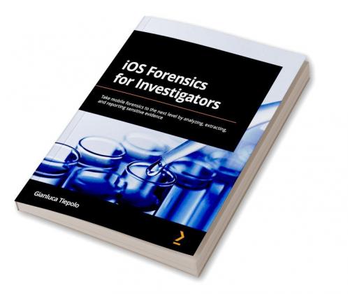 iOS Forensics for Investigators