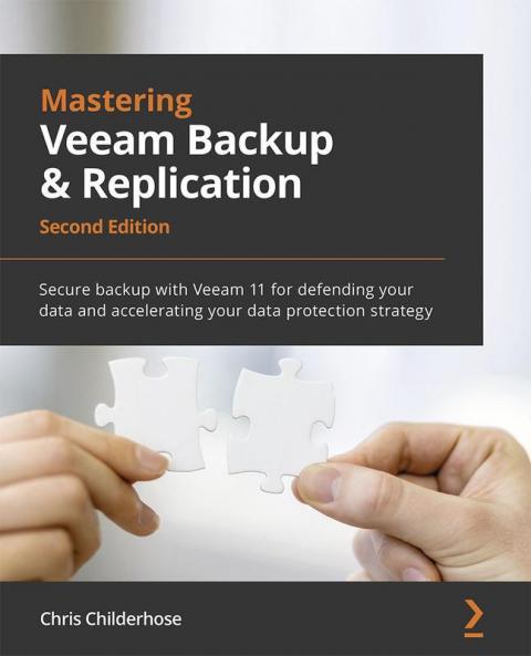 Mastering Veeam Backup & Replication - Second Edition