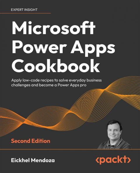 Microsoft Power Apps Cookbook - Second Edition