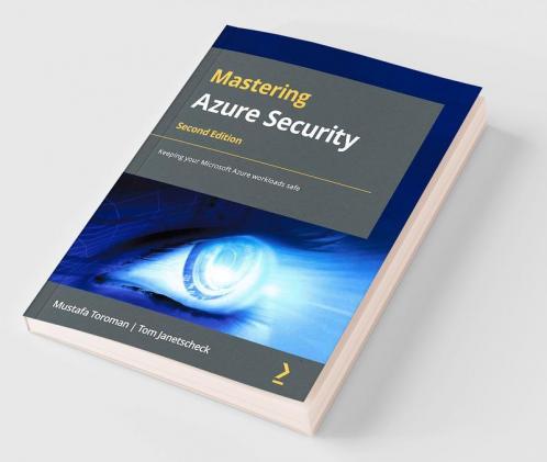 Mastering Azure Security - Second Edition