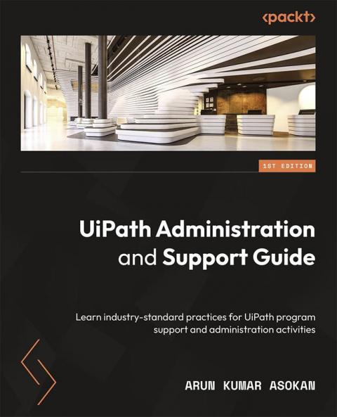 UiPath Administration and Support Guide