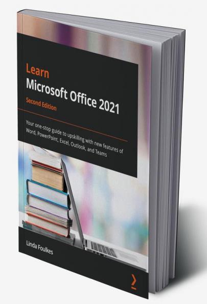 Learn Microsoft Office 2021 - Second Edition
