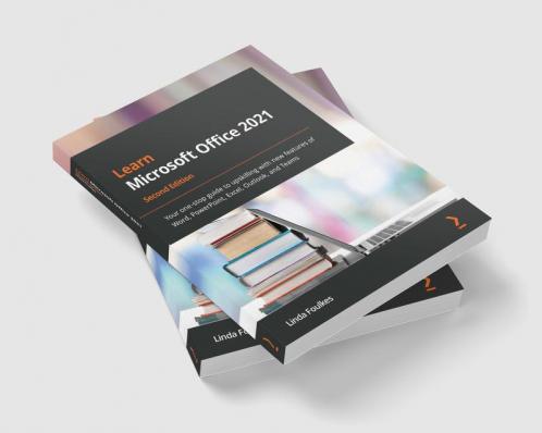 Learn Microsoft Office 2021 - Second Edition