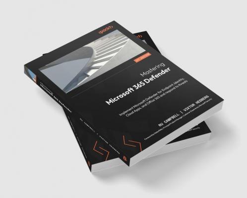 Mastering Microsoft 365 Defender