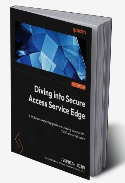 Diving into Secure Access Service Edge