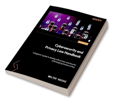 Cybersecurity and Privacy Law Handbook