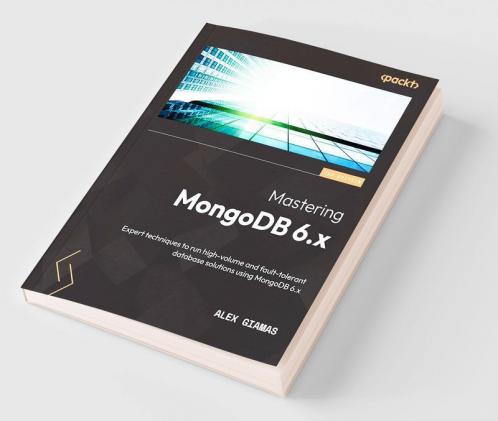 Mastering MongoDB 6.x
