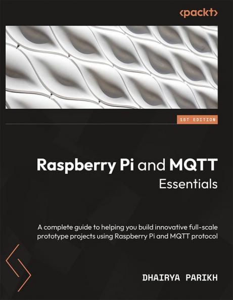 Raspberry Pi and MQTT Essentials