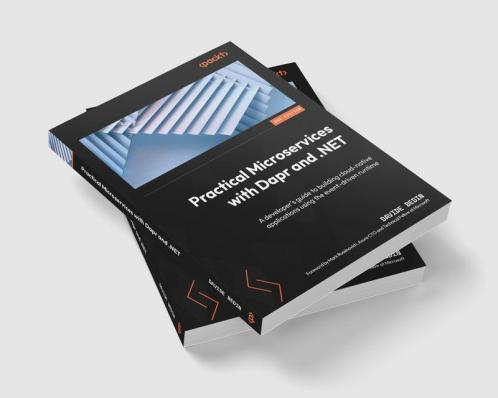 Practical Microservices with Dapr and .NET - Second Edition