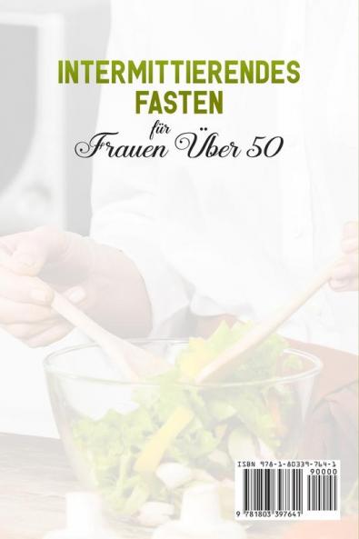 Intermittierendes Fasten fur Frauen UEber 50: Wie man Gewicht verliert und Fett verbrennen nach der Menopause mit der wissenschaftlichen ... Intermittent Fasting (German Version)
