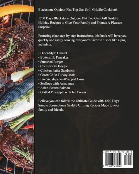 Blackstone Outdoor Flat Top Gas Grill Griddle Cookbook 1200: The Ultimate Guide with 1200 Days Simple Scrumptious Griddle Grilling Recipes Made By Your Blackstone Outdoor Flat Top Gas Grill Griddle