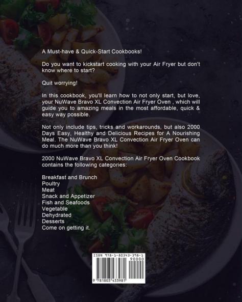 2000 NuWave Bravo XL Convection Air Fryer Oven Cookbook: 2000 Days Easy Delicious and Healthy Recipes for Your Whole Family