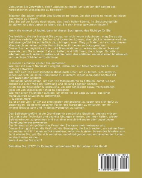 Genesung von narzisstischem Missbrauch: Der ultimative Leitfaden um Sie vor narzisstischem Missbrauch zu retten und Ihnen zu helfen den Narzissmus ... ein neues befriedigendes Leben zu genießen