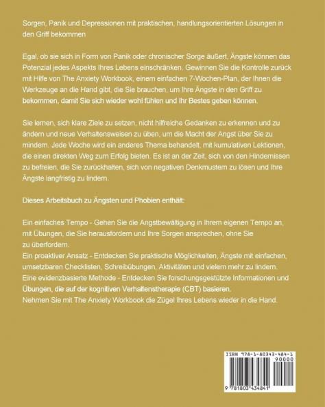 Das Arbeitsbuch der Ängste: Ein 7-Wochen-Plan zur Überwindung von Ängsten zum Aufhören von Sorgen und zum Beenden von Panik