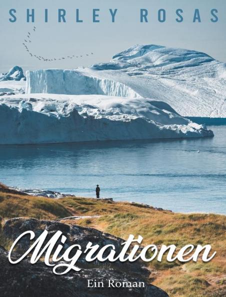 Migrationen: Ein Roman