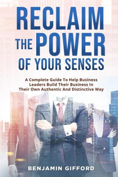 Reclaim the Power of Your Senses