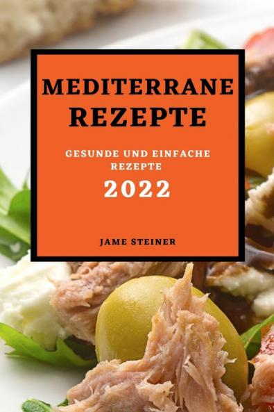 MEDITERRANE REZEPTE 2022