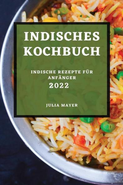 INDISCHES KOCHBUCH 2022