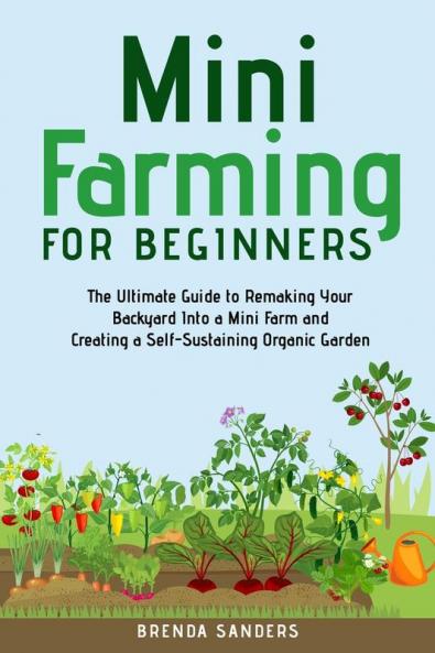 Mini Farming for Beginners