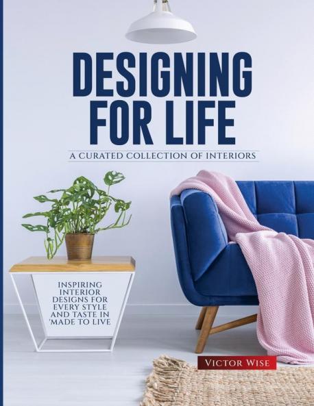 DESIGNING FOR LIFE