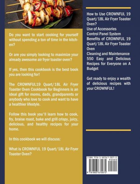 The CROWNFUL 19 Quart/18L Air Fryer Toaster Oven Cookbook for Beginners: 550 Easy and Delicious Recipes for Everyone on A Budget