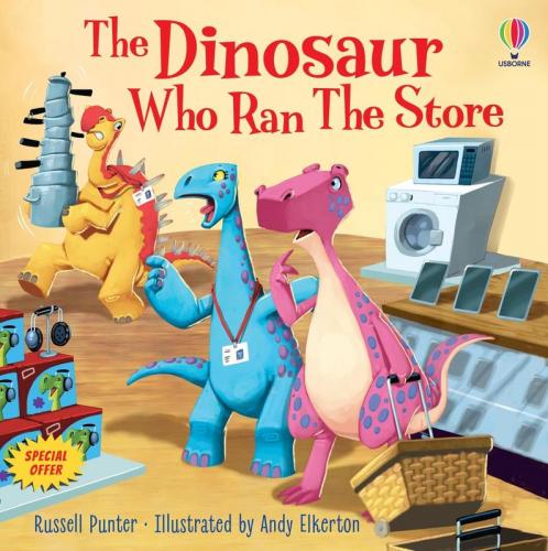 Dinosaur Tales: The Dinosaur who Ran the Store (First Reading Level 3: Dinosaur Tales)
