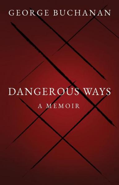 Dangerous Ways