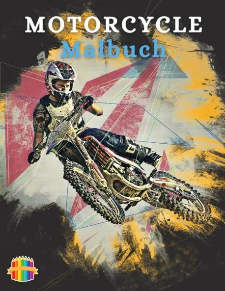 Motorcycle Malbuch: Färbung Buch für Jungen im Alter von 5-12