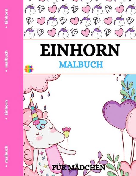 Einhorn Malbuch: Niedliche Ausmalbilder für kleine Mädchen